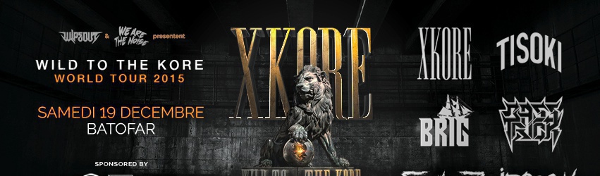 WILD TO THE KORE TOUR w/ XKORE / TISOKI / BRIG + guests